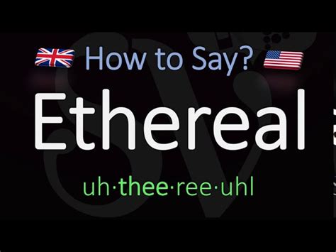 how do you pronounce ethereal.